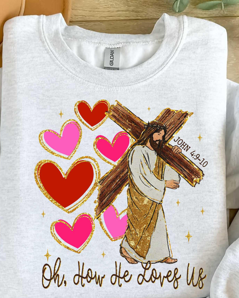 OH, how he loves us