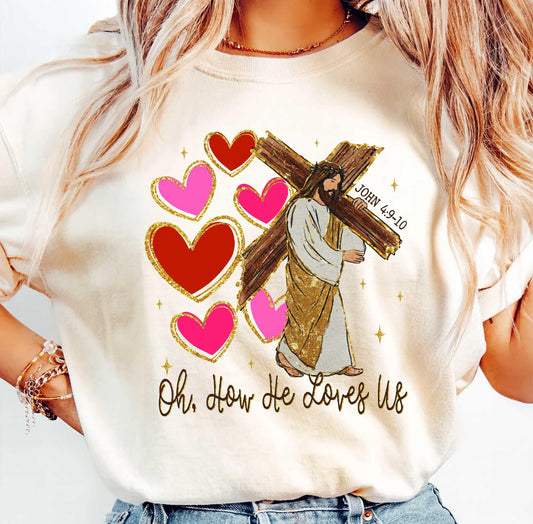 OH, how he loves us